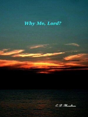 cover image of Why Me, Lord?